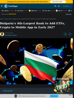 Bulgaria’s 4th-Largest Bank to Add ETFs, Crypto to Mobile App in Early 2027