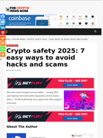 Crypto safety 2025: 7 easy ways to avoid hacks and scams - The Crypto News Wire