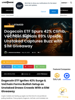 Dogecoin ETF Spurs 42% Climb, VeChain Signals 89% Upside, Unstaked Captures Buzz with $1M Giveaway | Live Bitcoin News