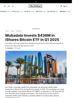 Mubadala Invests $436M in iShares Bitcoin ETF in Q1 2025 - 