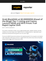 Grab BlockDAG at $0.00000058 Ahead of the BingX Tier-1 Listing and Casino Launch! NEAR and MYX Prices Trail Rapid Capital Shift