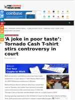 ‘A joke in poor taste’: Tornado Cash T-shirt stirs controversy in court - The Crypto News Wire