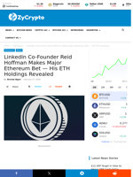 LinkedIn Co-Founder Reid Hoffman Makes Major Ethereum Bet — His ETH Holdings Revealed ⋆ ZyCrypto