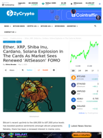 Ether, XRP, Shiba Inu, Cardano, Solana Explosion In The Cards As Market Sees Renewed 'AltSeason' FOMO ⋆ ZyCrypto