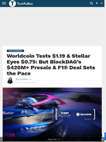 BlockDAG’s $420M+ Presale & F1® Deal Overshadows Worldcoin and Stellar - TechBullion