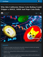 Why this California Meme Coin Ruling Could Trigger a DOGE, SHIB And Pepe Coin Rally