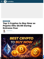 Top 3 Cryptos to Buy Now as Pepeto Hits $8.1M During Extreme Fear - TechBullion