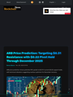 ARB Price Prediction: Targeting $0.31 Resistance with $0.22 Pivot Hold Through December 2025 - Blockchain.News