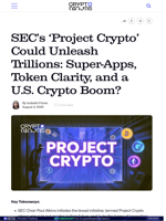 SEC’s ‘Project Crypto’ Could Unleash Trillions: Super-Apps, Token Clarity, and a U.S. Crypto Boom?
