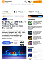 Is GCUL an ‘XRP Killer’? Critics Question Google’s Centralized Blockchain – Crypto News Bitcoin News