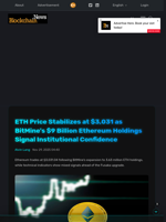 ETH Price Stabilizes at $3,031 as BitMine's $9 Billion Ethereum Holdings Signal Institutional Confidence - Blockchain.News