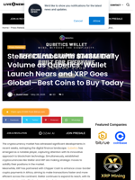 Stellar Climbs with $148M Daily Volume as Qubetics’ Wallet Launch Nears and XRP Goes Global—Best Coins to Buy Today | Live Bitcoin News