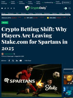 Crypto Betting Shift: Why Players Are Leaving Stake.com for Spartans in 2025 - Crypto Daily