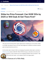 Shiba Inu Price Forecast: Can SHIB 100x by 2025 or Will Ozak AI Get There First?