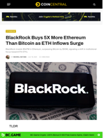 BlackRock Buys 5X More Ethereum Than Bitcoin as ETH Inflows Surge - CoinCentral