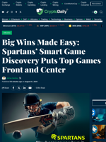 Big Wins Made Easy: Spartans’ Smart Game Discovery Puts Top Games Front and Center - Crypto Daily