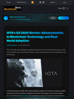 IOTA's Q3 2025 Review: Advancements in Blockchain Technology and Real-World Adoption - Blockchain.News