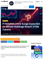 Pi Network Price Surge Expected as Whale Holdings Reach 375M Tokens | Live Bitcoin News