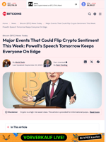 Major Events That Could Flip Crypto Sentiment This Week: Powell's Speech Tomorrow Keeps Everyone On Edge - 99Bitcoins