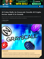 AI Coins Rally As Grayscale Unveils AI Crypto Sector Amid 4.5x Growth
