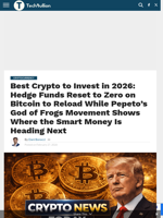 Best Crypto to Invest in 2026: Hedge Funds Reset to Zero on Bitcoin to Reload While Pepeto's God of Frogs Movement Shows Where the Smart Money Is Heading Next - TechBullion