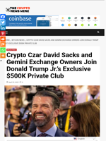 Crypto Czar David Sacks and Gemini Exchange Owners Join Donald Trump Jr.’s Exclusive $500K Private Club - The Crypto News Wire