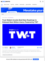 Trust Wallet Roadmap Aims to Onboard 1 Billion Users with TWT