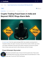Crypto Trading Fraud Soars in India and Beyond: MEXC Rings Alarm Bells