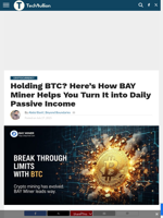 Holding BTC? Here’s How BAY Miner Helps You Turn It into Daily Passive Income - TechBullion