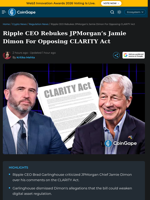 Ripple CEO Rebukes JPMorgan’s Jamie Dimon For Opposing CLARITY Act