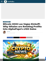 Bitcoin 2026 Las Vegas Kickoff: Why Whales are Rotating Profits into AlphaPepe's x100 Gains - TechBullion