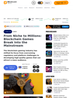 From Niche to Millions: Blockchain Games Break Into the Mainstream – Games Bitcoin News