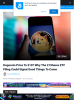 Dogecoin Price To $10? Why The 21Shares ETF Filing Could Signal Good Things To Come | Bitcoinist.com