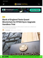 Bank of England Tests Quant Blockchain for RTGS Sync Upgrade Sandbox Trial