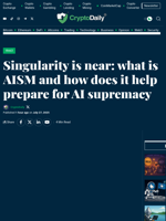 Singularity is near: what is AISM and how does it help prepare for AI supremacy - Crypto Daily