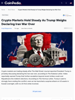 Crypto Markets Hold Steady As Trump Weighs Declaring Iran War Over
