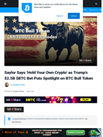 Saylor says 'Hold Your Own Crypto' as Trump Media Creates $2.5B $BTC Treasury. BTC Bull Token to Explode?