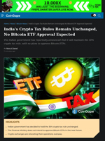 India's Crypto Tax Rules Remain Unchanged, No Bitcoin ETF Approval Expected