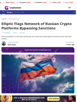Elliptic Flags Network of Russian Crypto Platforms Bypassing Sanctions