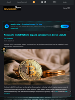 Avalanche Wallet Options Expand as Ecosystem Grows (AVAX) - Blockchain.News