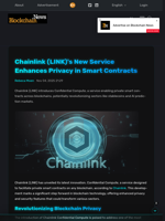 Chainlink (LINK)'s New Service Enhances Privacy in Smart Contracts - Blockchain.News