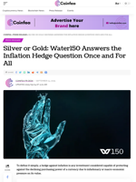 Silver or Gold: Water150 Answers the Inflation Hedge Question Once and For All - Coinfea