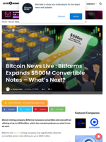 Bitcoin News Live : Bitfarms Expands $500M Convertible Notes - What’s Next? | Live Bitcoin News