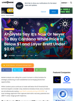 Analysts Say It's Now Or Never To Buy Cardano While Price Is Below $1 and Layer Brett Under $0.01 | Live Bitcoin News