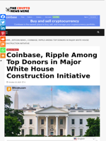 Coinbase, Ripple Among Top Donors in Major White House Construction Initiative - The Crypto News Wire