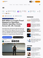 $45 Million in Crypto Fraud Mapped as Operation Atlantic Identifies Victims Across US, UK, Canada – Bitcoin News