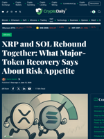 XRP and Solana Bounce: Signals on Crypto Risk Appetite