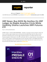 XRP News: Buy $XDX By XenDex On XRP Ledger As Ripple Acquires Circle While Volatility Shares Launches XRPI Futures ETF
