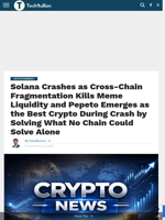 Solana Crashes as Cross-Chain Fragmentation Kills Meme Liquidity and Pepeto Emerges as the Best Crypto During Crash by Solving What No Chain Could Solve Alone - TechBullion
