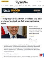 Trump says US and Iran are close to a deal as Israel's attack on Beirut complicates talks